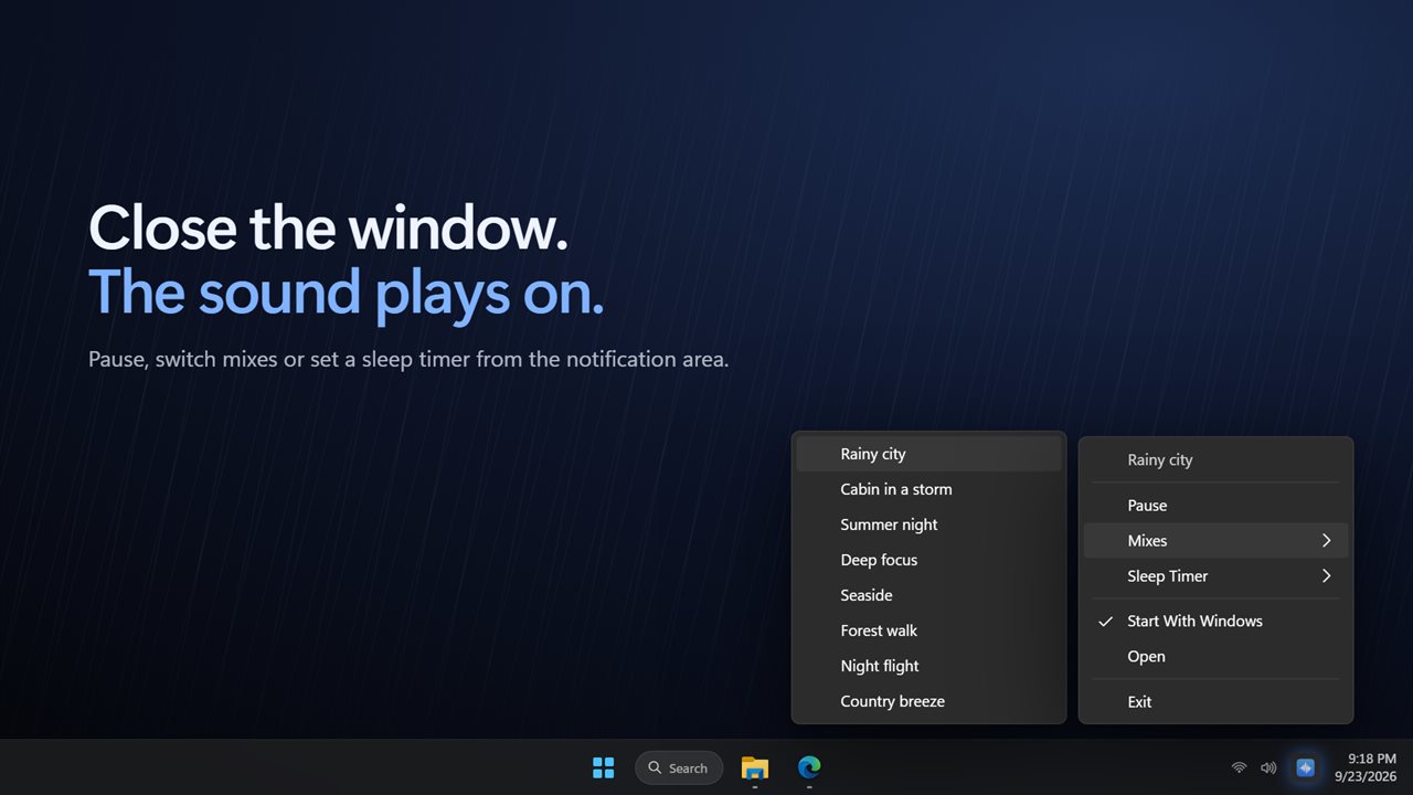 Close the window and the sound plays on from the notification area.