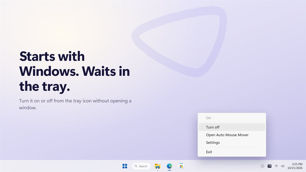 Starts with Windows and waits in the tray.