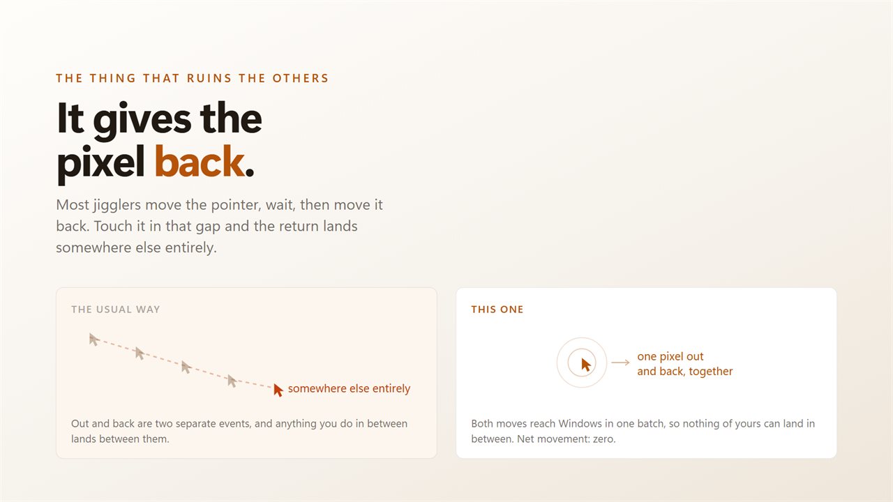 One real pixel out and back, so the cursor never drifts.