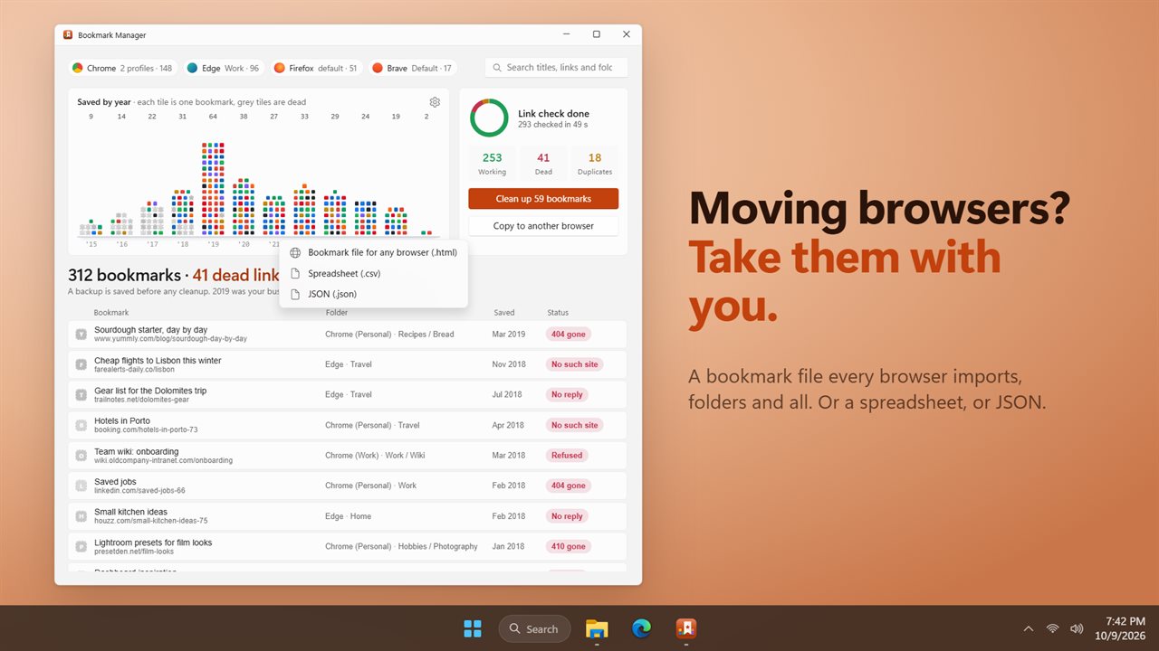 Copy your bookmarks to any other browser.