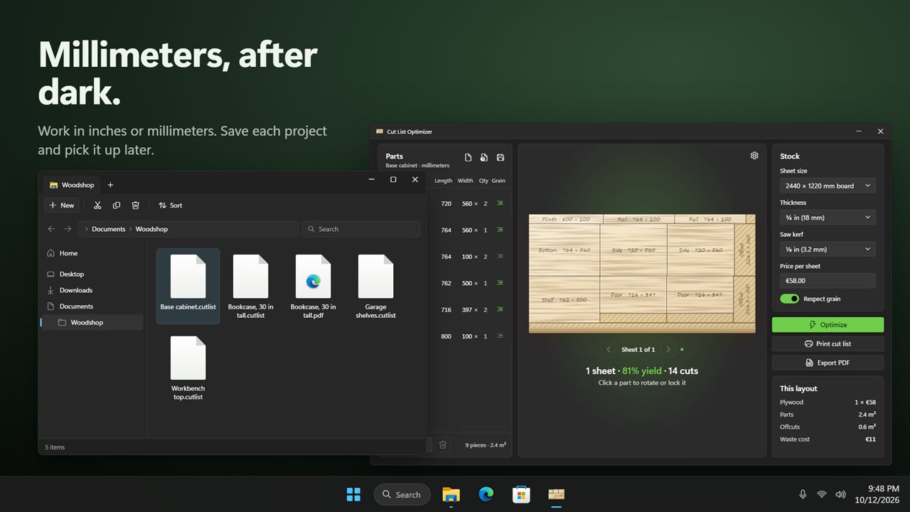 Inches or millimeters, in light or dark. Save each project and open it later.