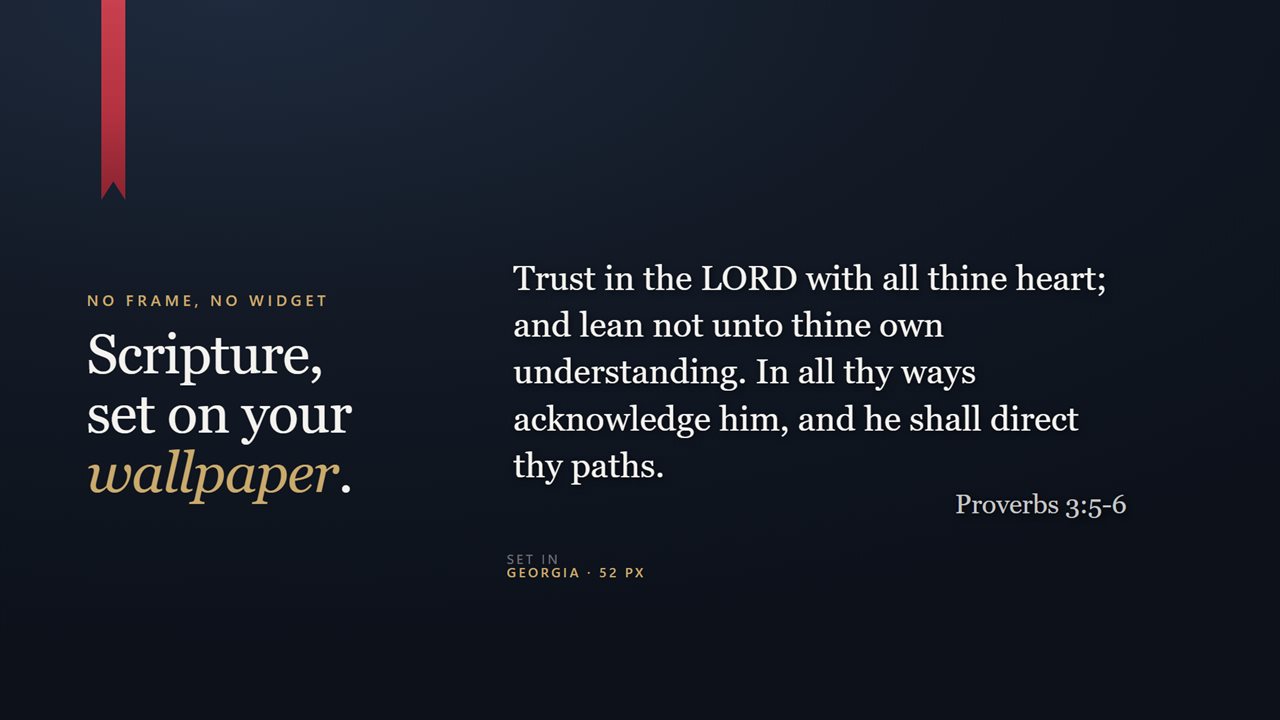No box, no frame. Just the verse on your wallpaper, with the reference underneath.