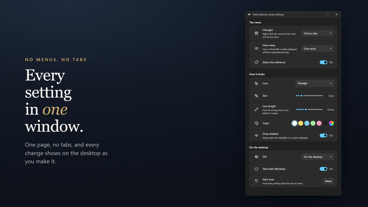 Every setting in one window, and every change shows on the desktop as you make it.