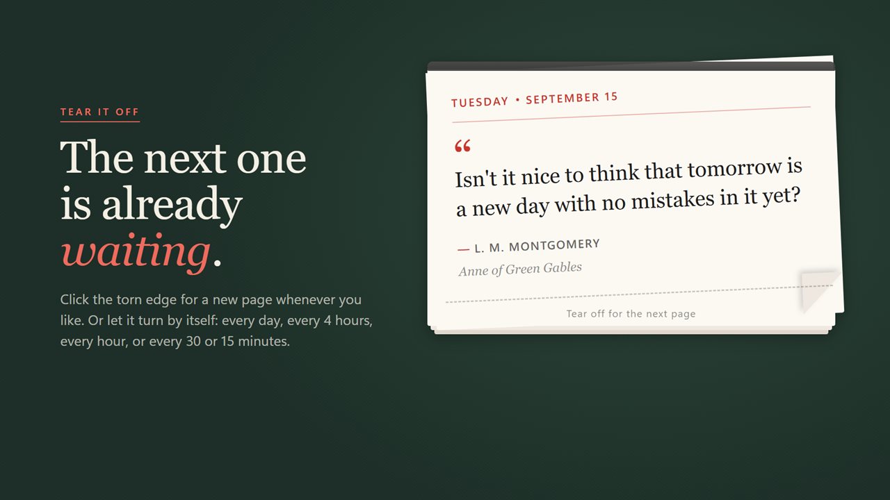 Click the torn edge to tear off the page. The next quote is underneath.