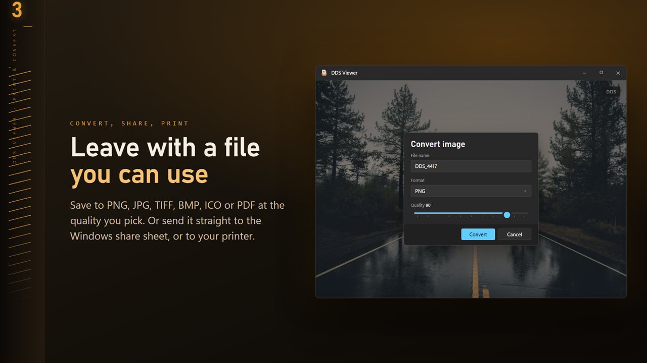 Save to PNG, JPG, TIFF, BMP, ICO or PDF at the quality you pick.