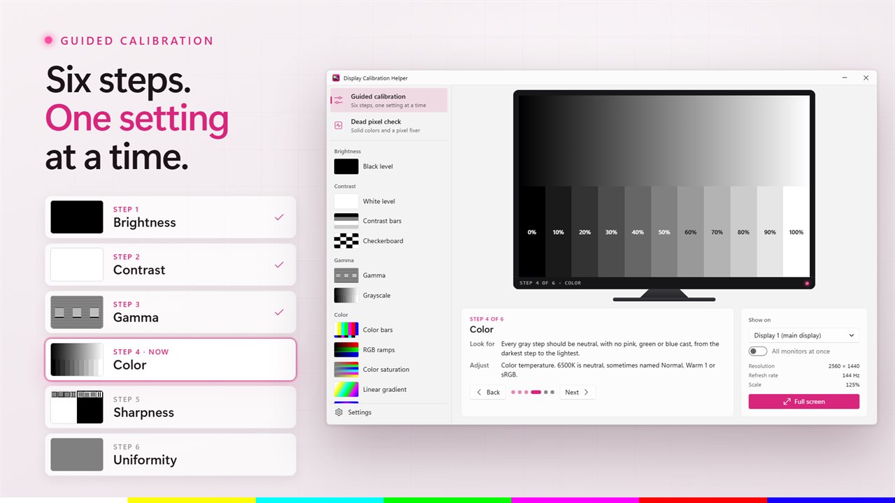 A six-step guided calibration, from brightness to uniformity.
