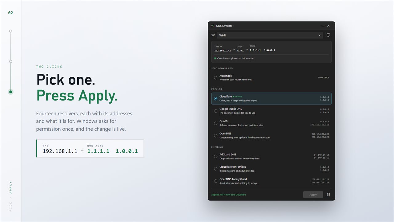 Pick a resolver, press Apply. Windows asks for permission once.