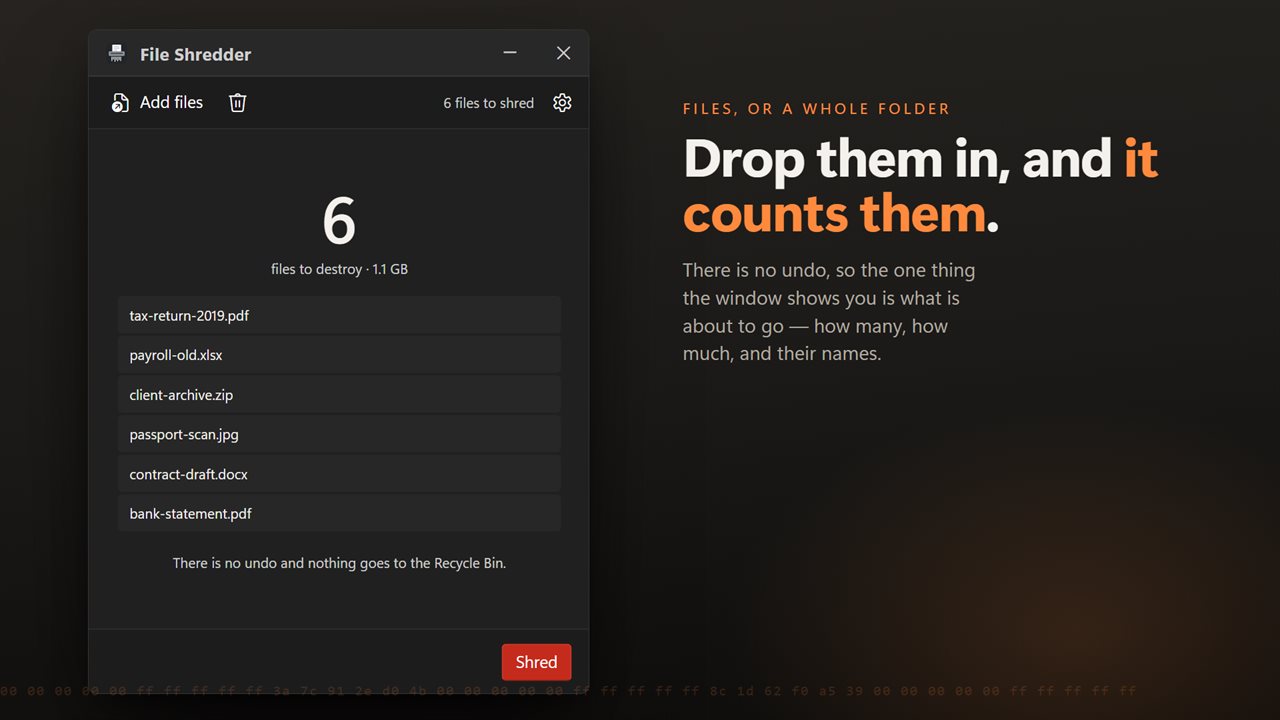 Drop in files, or a folder and everything inside it.