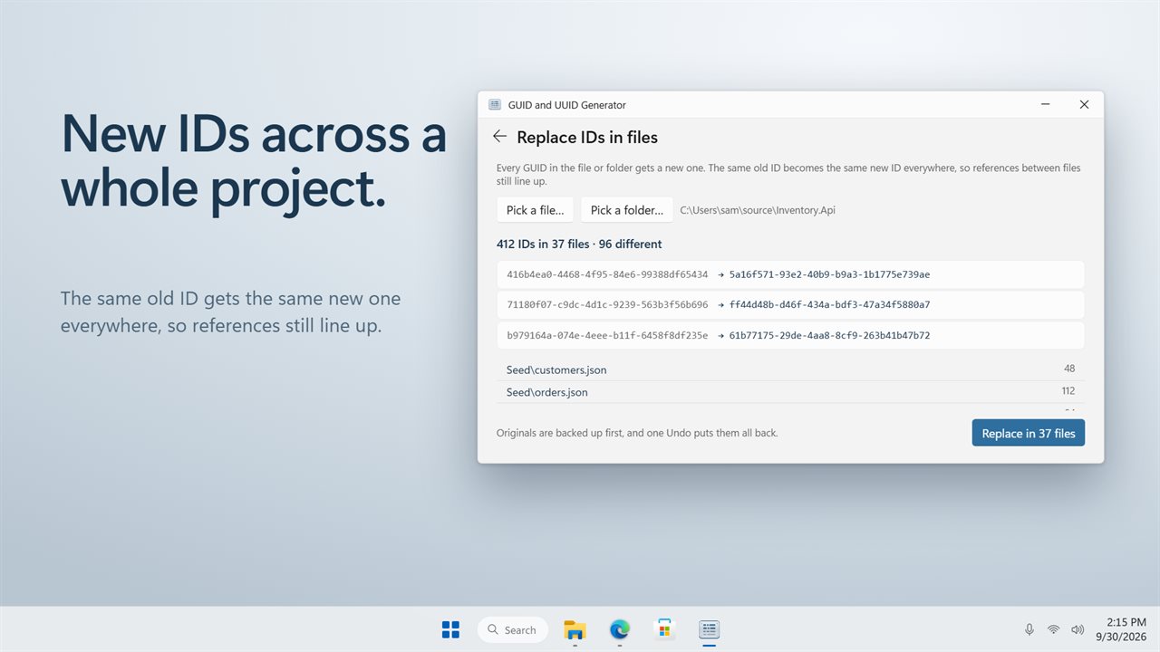 Give every GUID in a folder a new one. One Undo puts them all back.