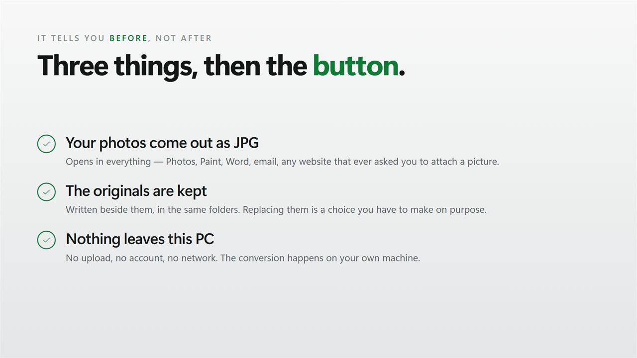 Three things and then the button — told to you before, not after.