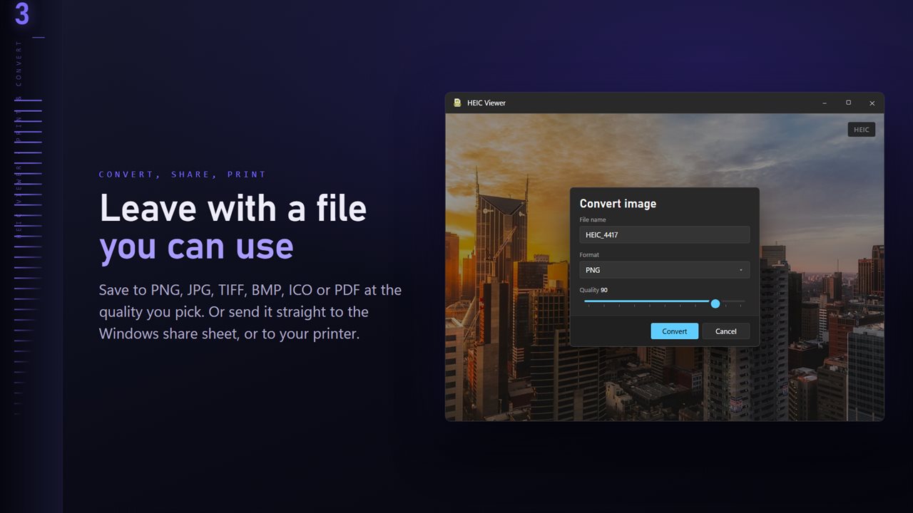 Save to PNG, JPG, TIFF, BMP, ICO or PDF at the quality you pick.