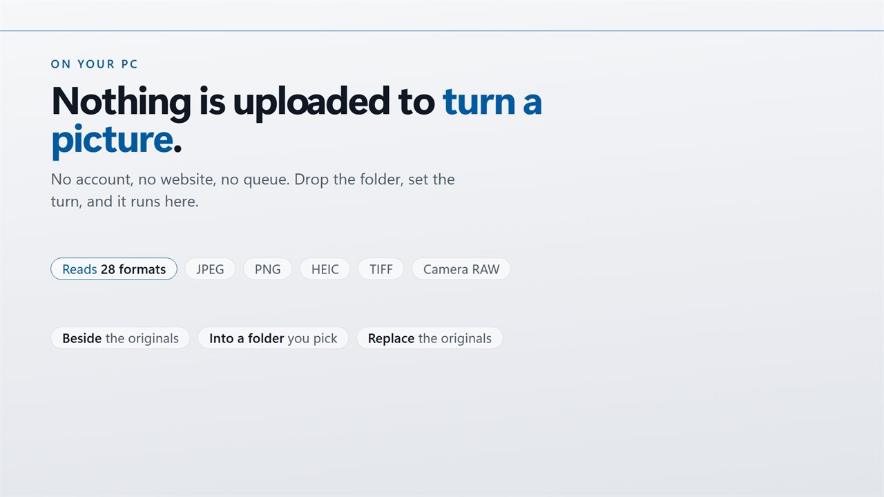 Nothing is uploaded to turn a picture.