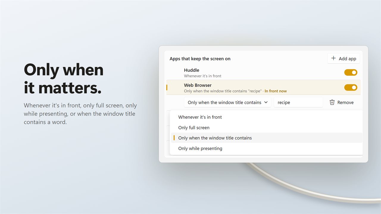 Choose when each app keeps the screen on.