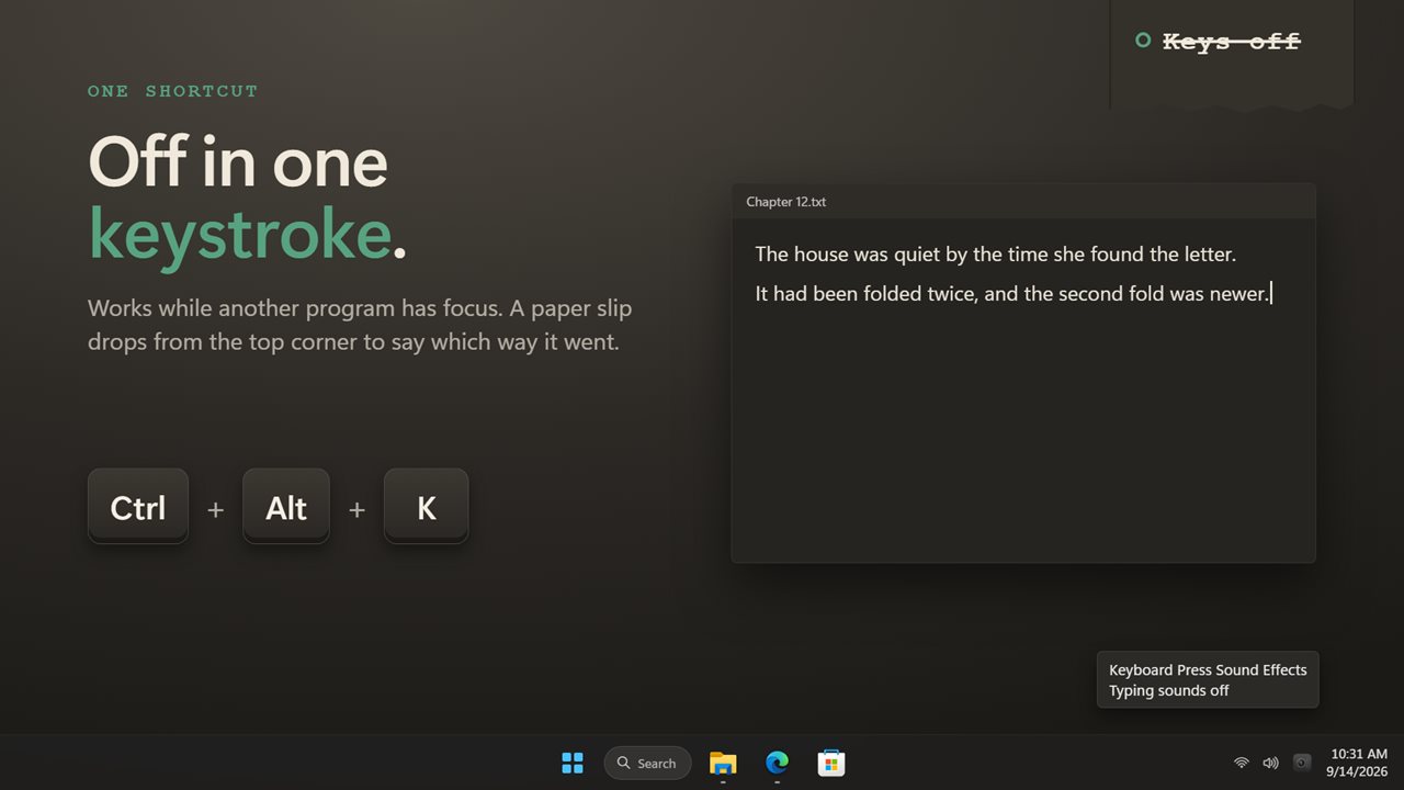 Turn the sounds off with one shortcut, and a slip says which way it went.