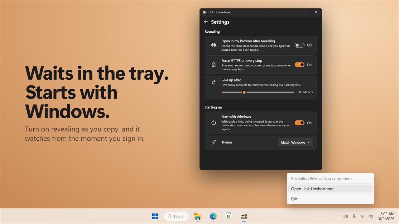 Waits in the notification area and can start with Windows.