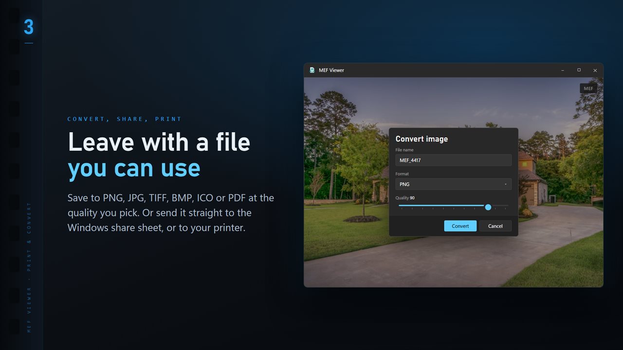 Save to PNG, JPG, TIFF, BMP, ICO or PDF at the quality you pick.