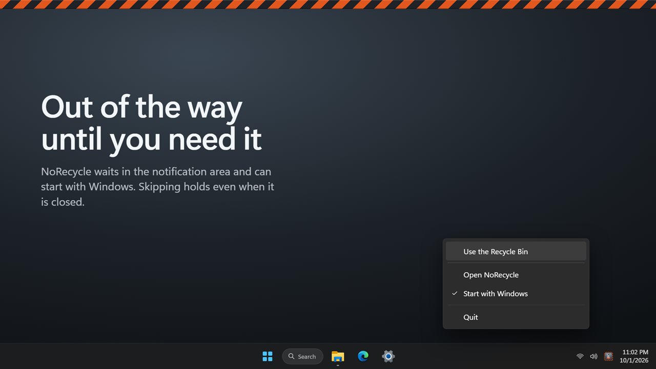 Waits in the notification area, ready when you are.