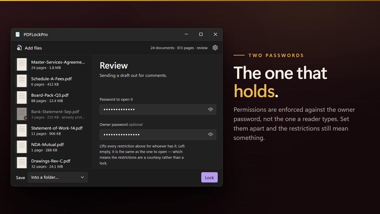 A separate owner password, so the restrictions hold even where the document opens freely.