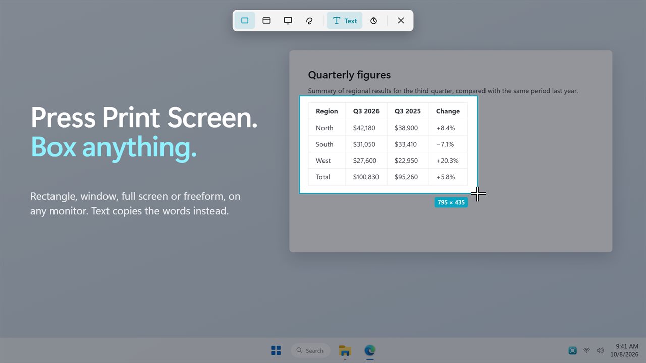 Press Print Screen and box anything, on any monitor.