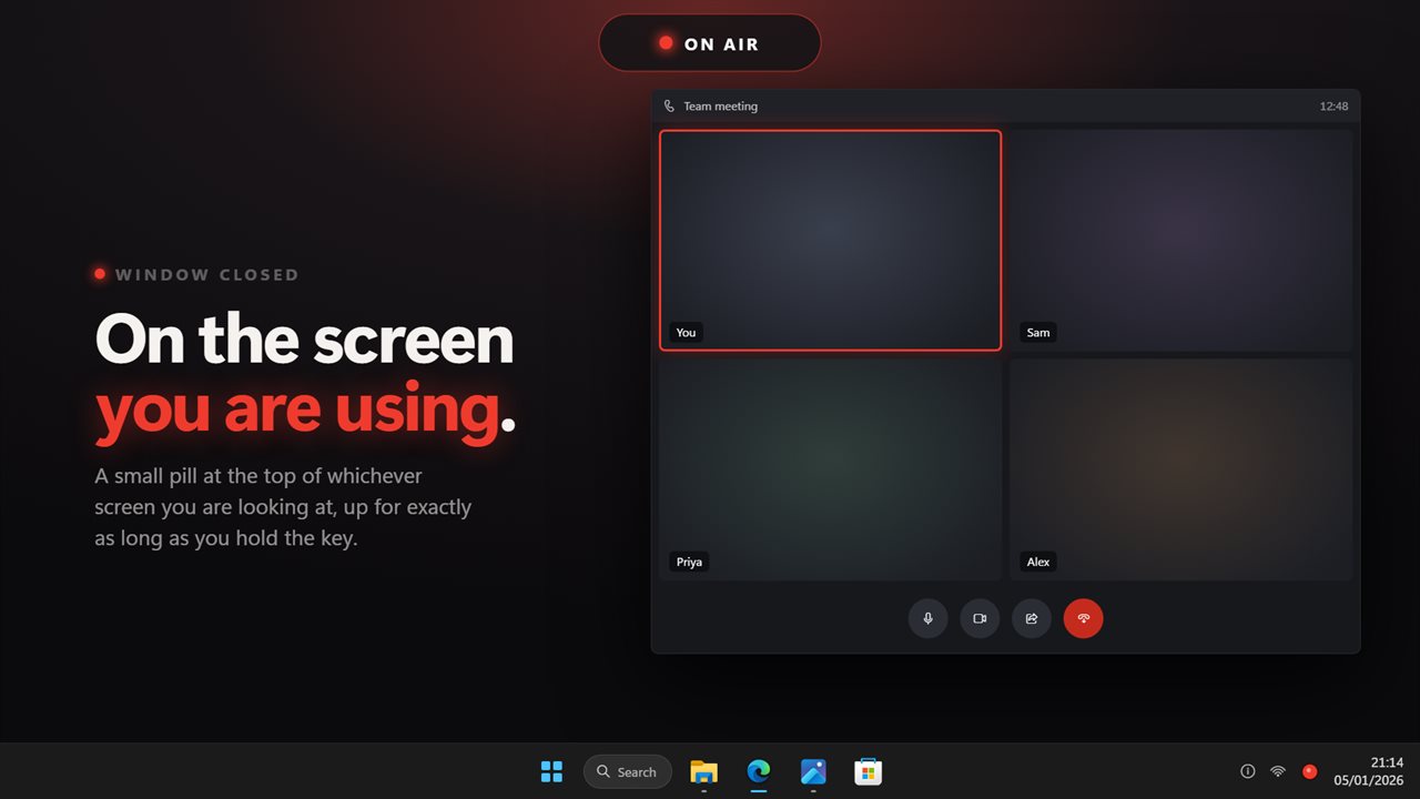 A small ON AIR pill at the top of the screen you are using.