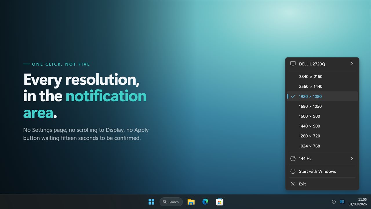 Every resolution your display reports, one click from the tray.