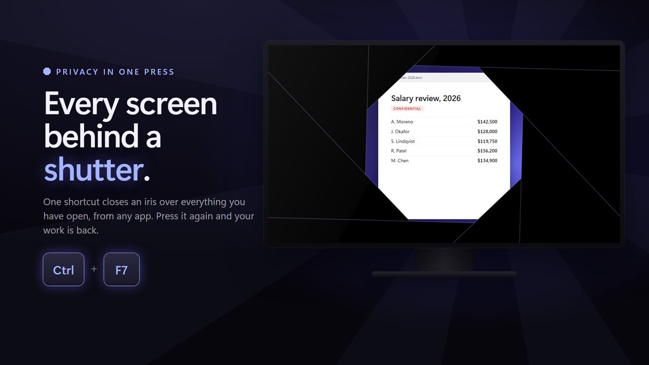 One shortcut puts every screen behind a shutter.