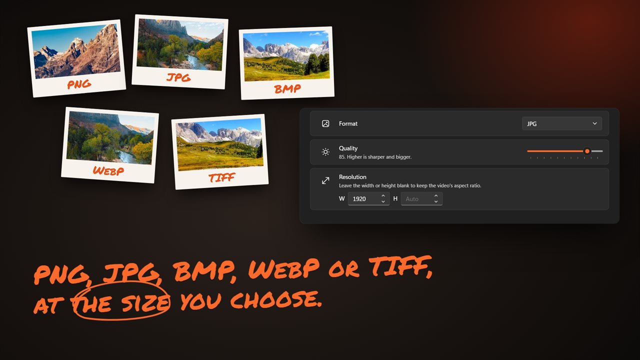 PNG, JPG, BMP, WebP or TIFF, at the size you choose.