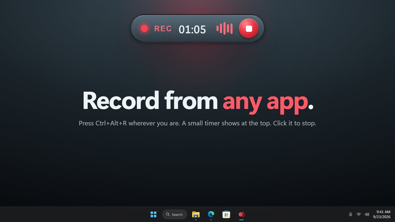 Record from any app. Click the REC timer to stop.