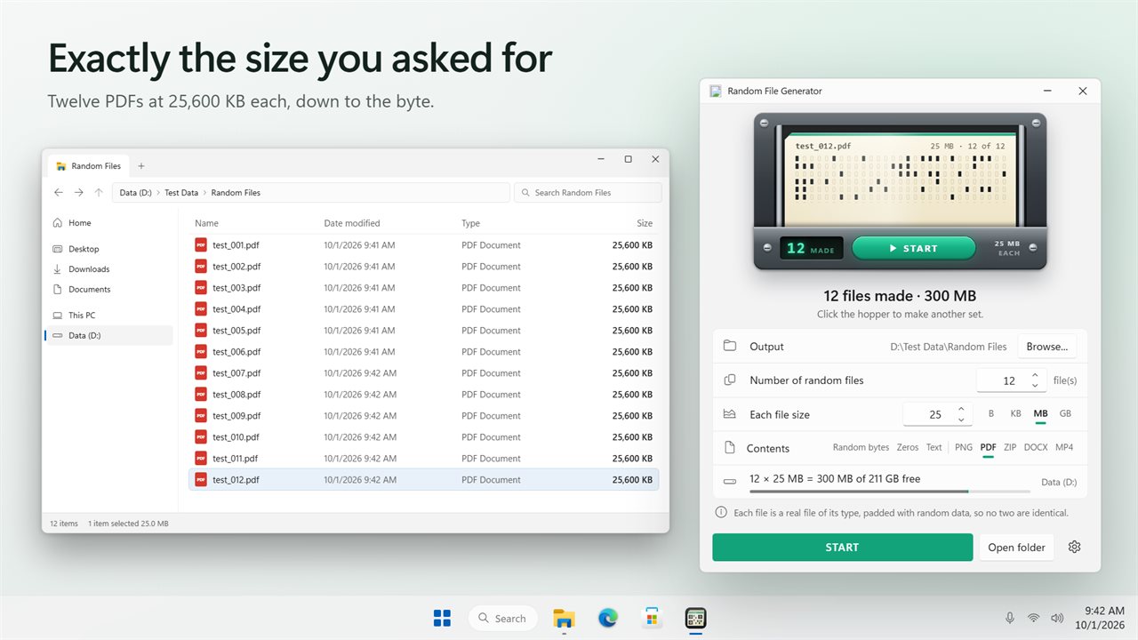 Every file exactly the size you asked for.