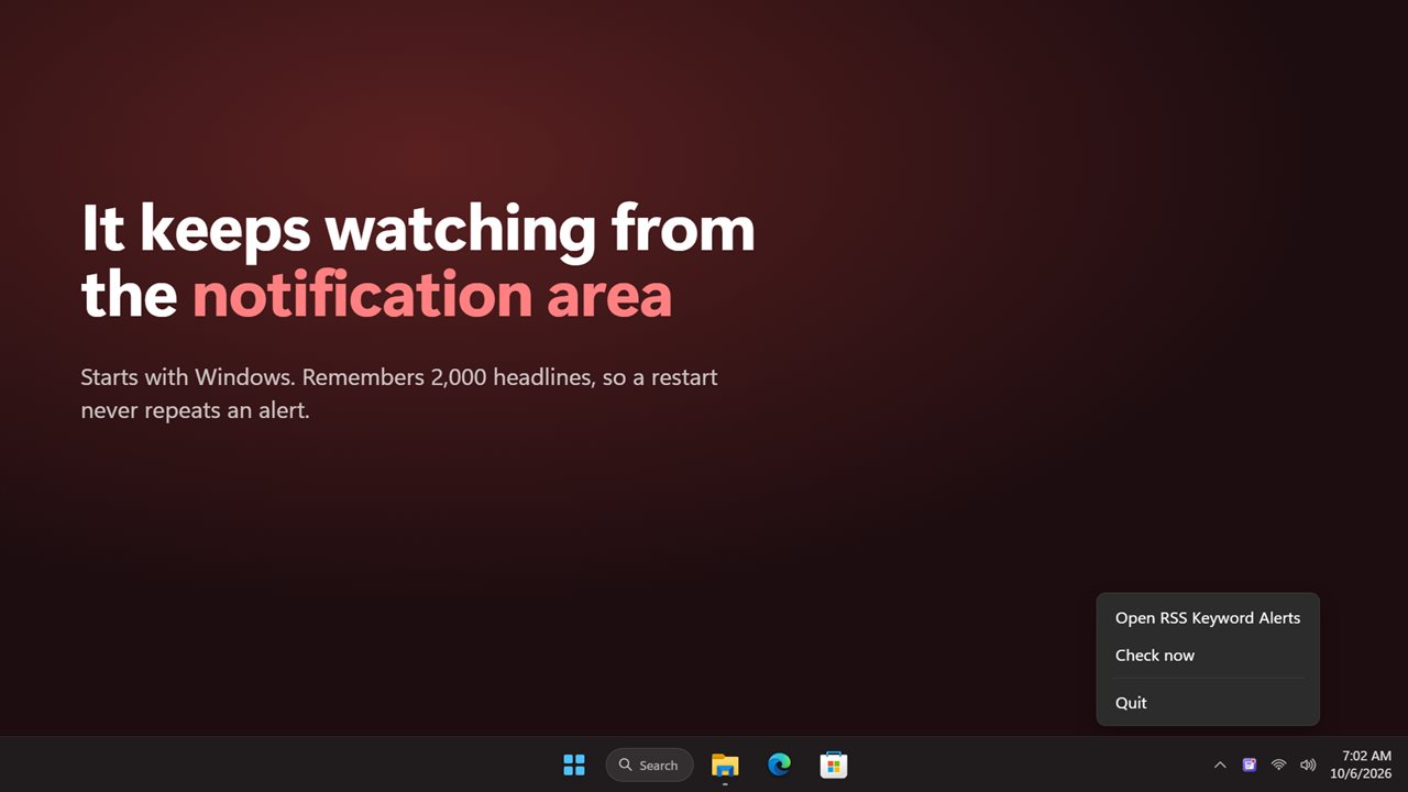 It keeps watching from the notification area.