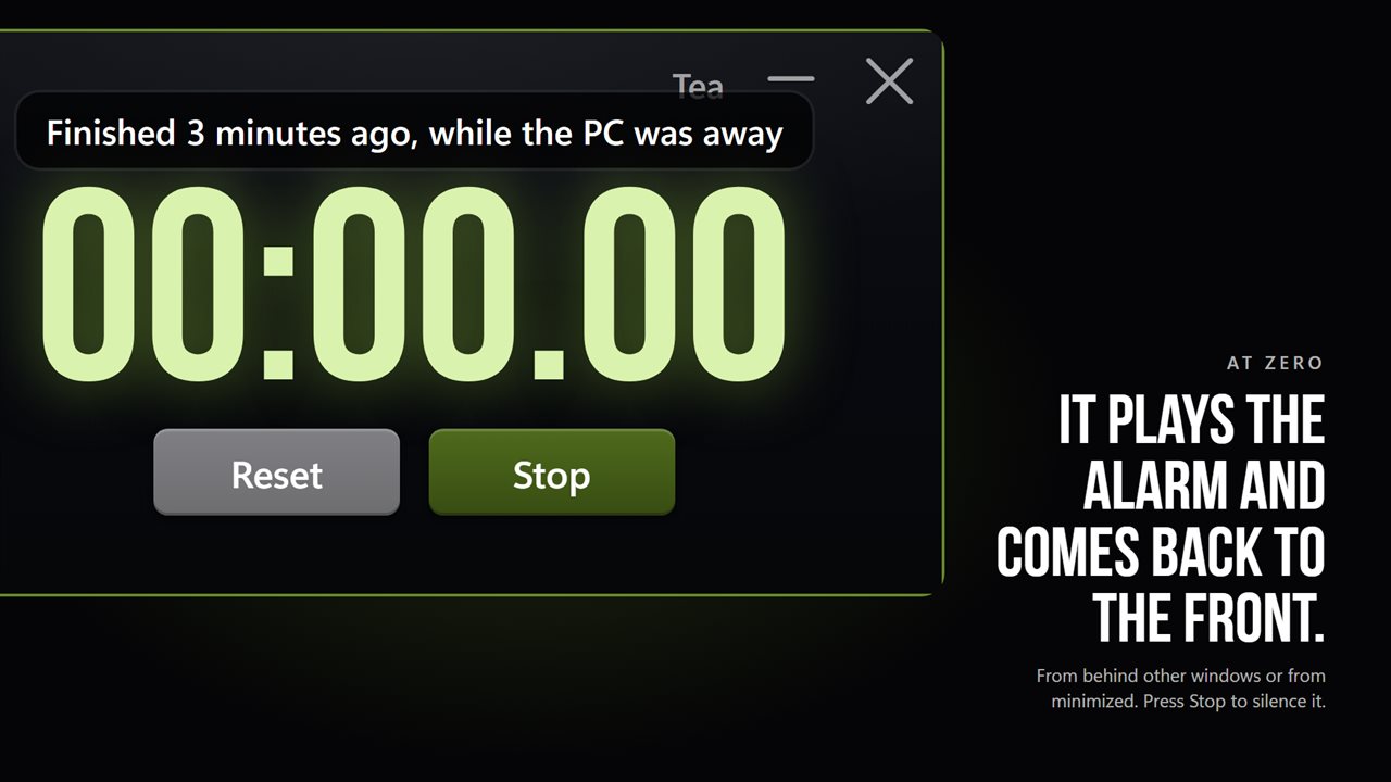 At zero it plays an alarm and comes back to the front — and says so if your PC slept through it.