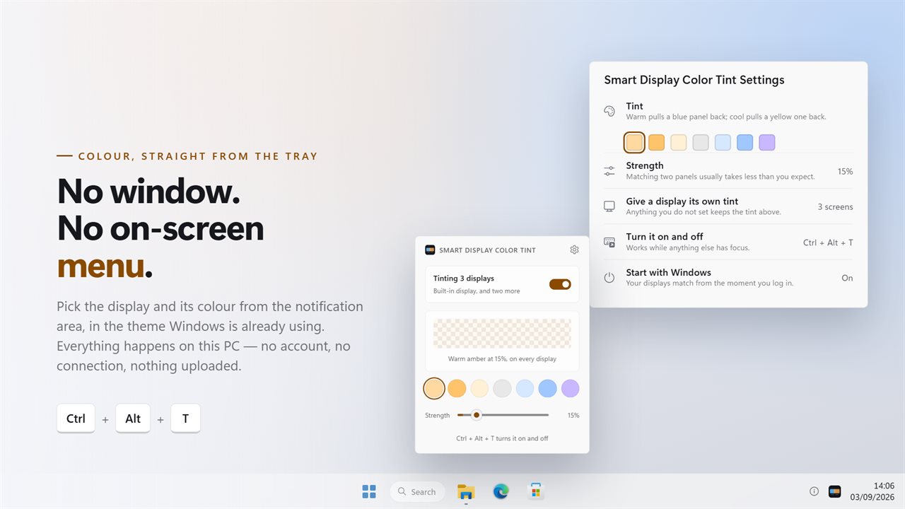 In the notification area, on every screen at once.