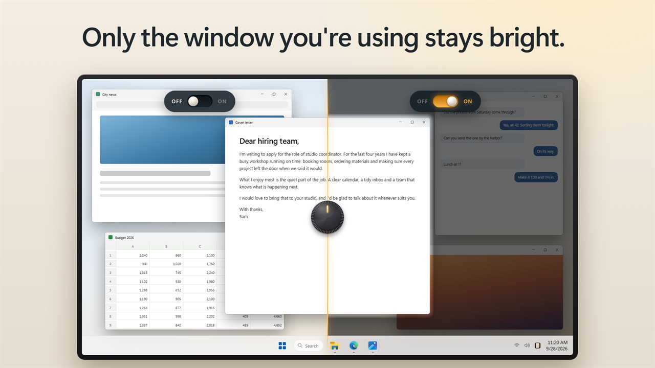 Only the window you're using stays bright.