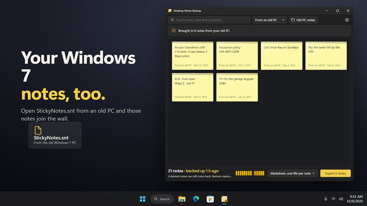Bring in your notes from a Windows 7 PC.