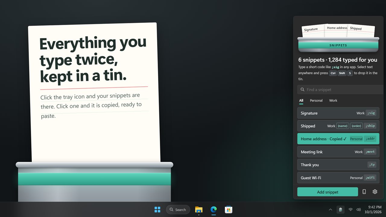 Your snippets in a tin, one click from the tray.