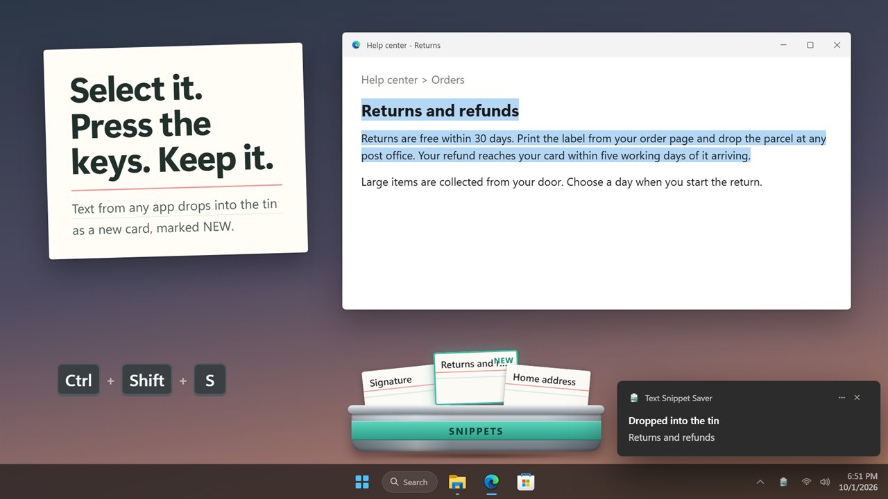 Select text anywhere and press Ctrl+Shift+S to keep it.