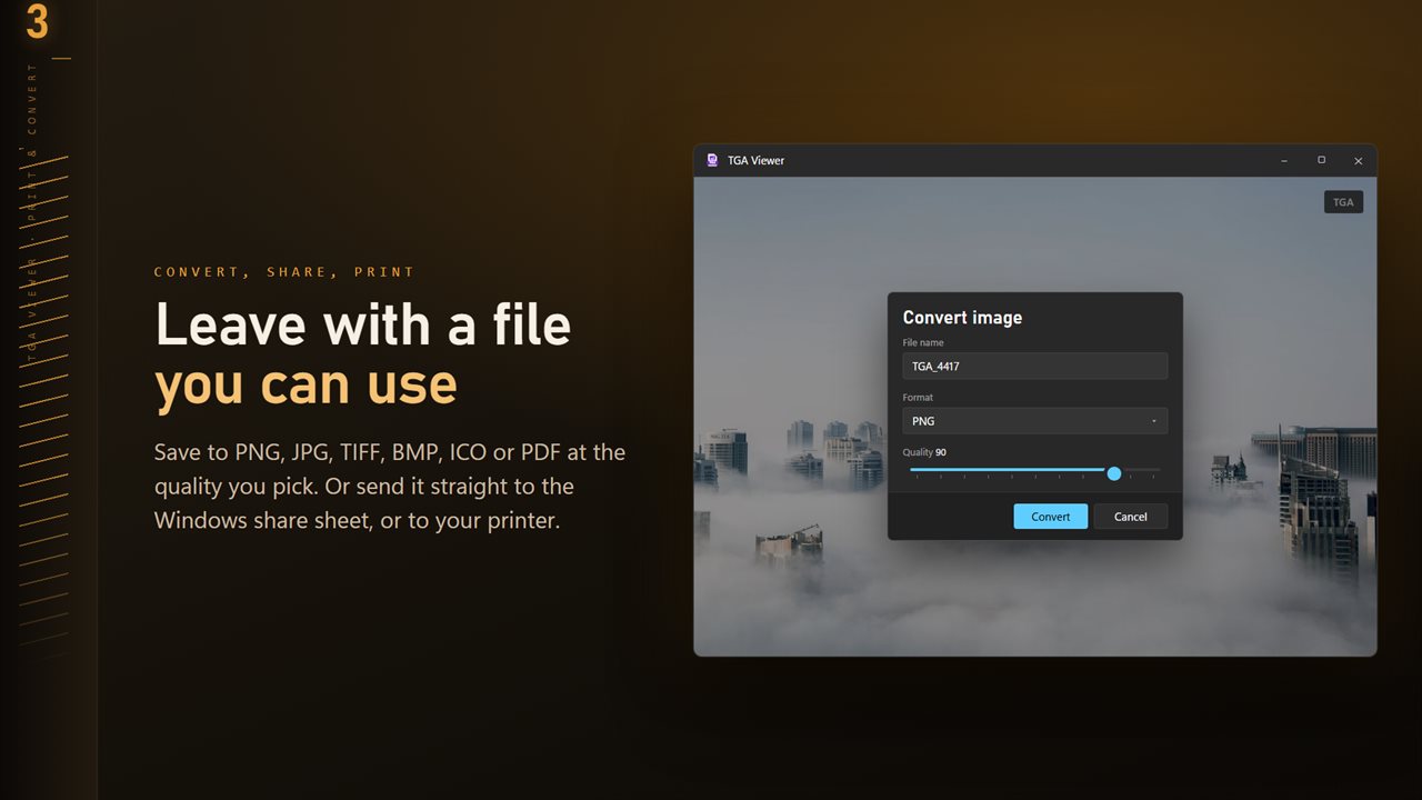 Save to PNG, JPG, TIFF, BMP, ICO or PDF at the quality you pick.