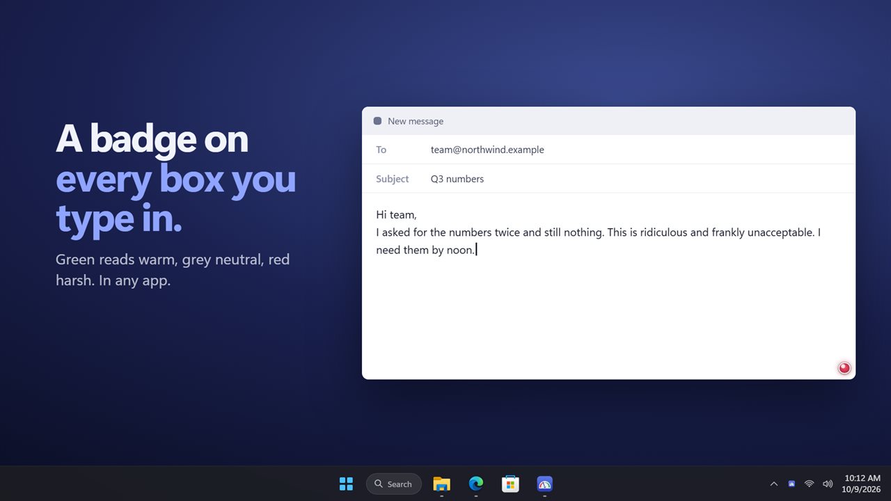 A badge on the box you are typing in, in any app.
