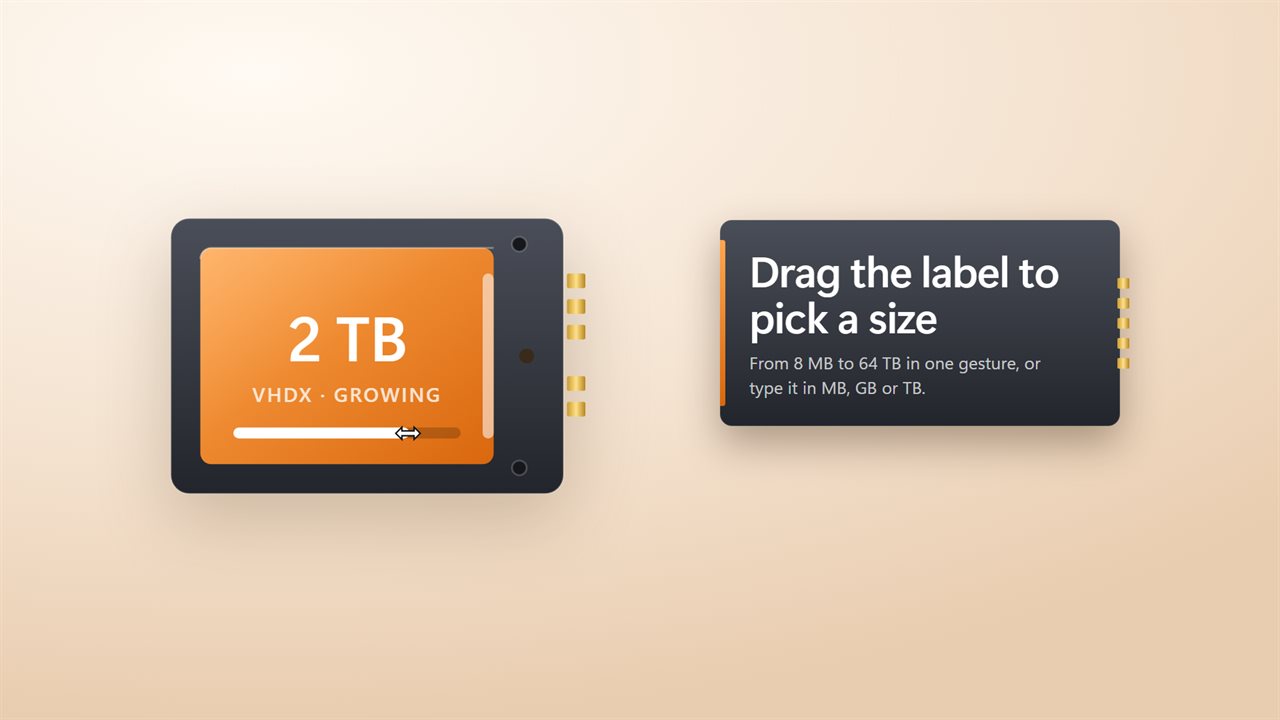 Drag the label to pick a size, from 8 MB to 64 TB.